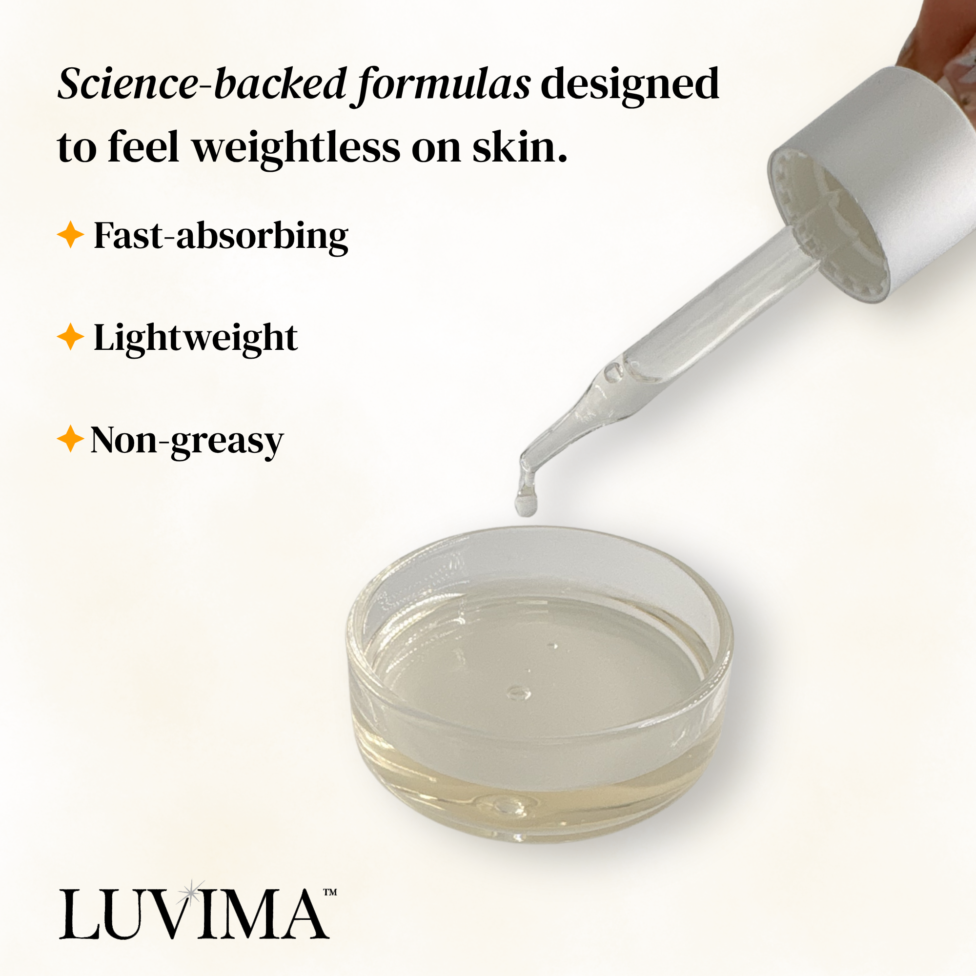 Glass dropper dispensing GLOWrious Serum into a dish, with LUVIMA branding and text highlighting the formula’s lightweight, fast-absorbing, non-greasy feel