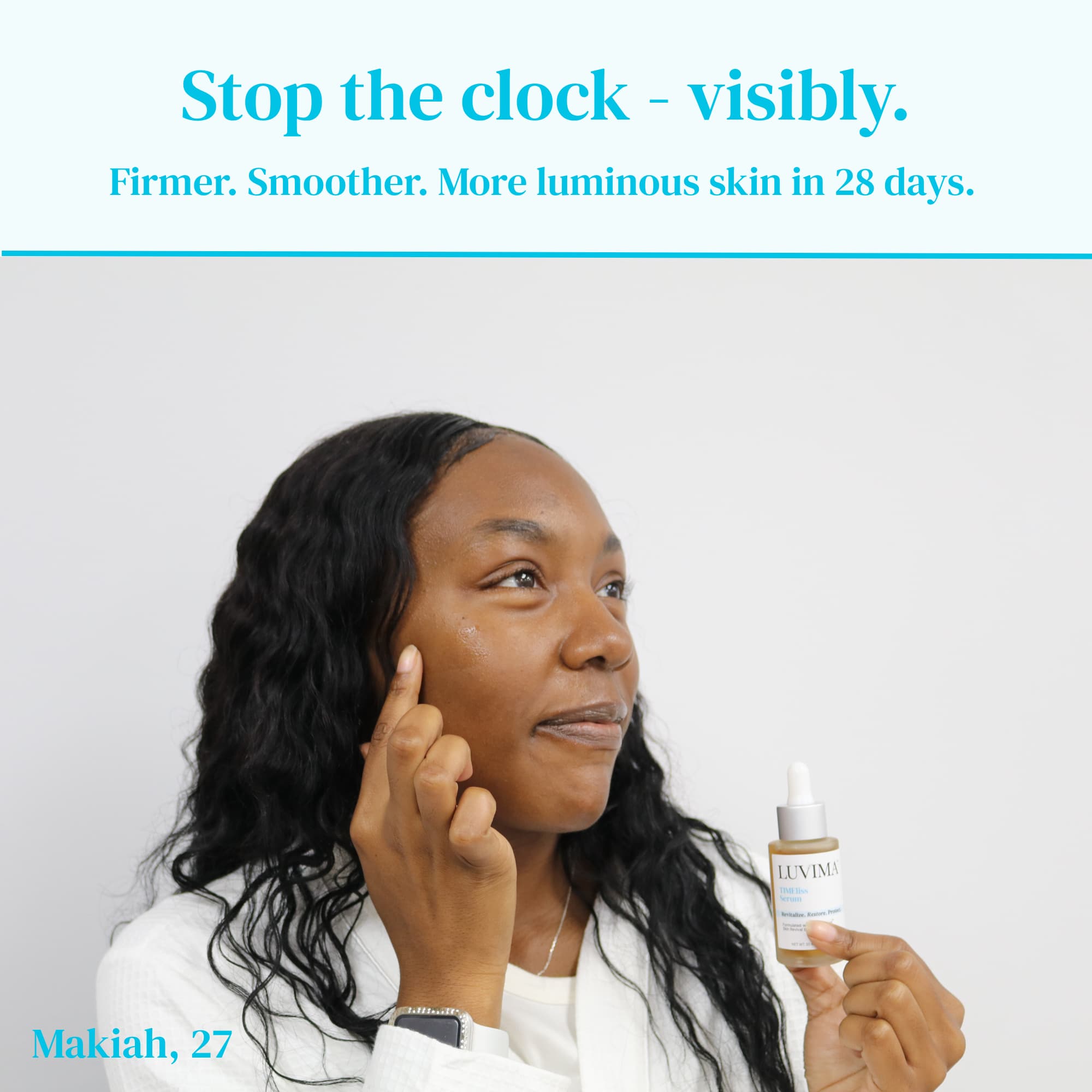 Woman applying TIMEliss Serum to her cheek while holding the LUVIMA serum bottle, with text highlighting firmer, smoother, more luminous skin in 28 days.